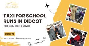Taxi for School Runs in Didcot