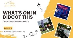 What’s On in Didcot This Month