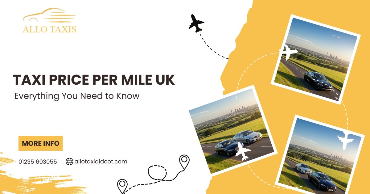 Taxi Price Per Mile UK: Everything You Need to Know